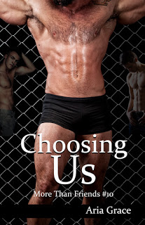 Choosing Us – a More Than Friends menage story, book 10