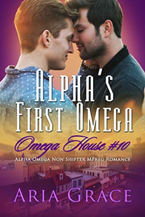 Alpha's First Omega